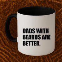 Funny Dads With Beards Are Better Mug