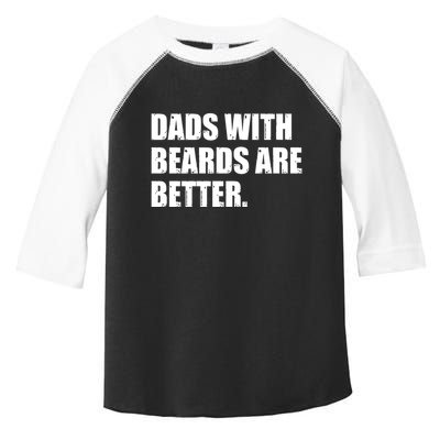 Funny Dads With Beards Are Better Toddler Fine Jersey T-Shirt