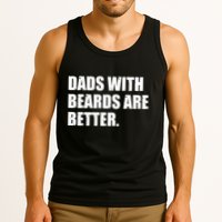 Funny Dads With Beards Are Better Tank Top