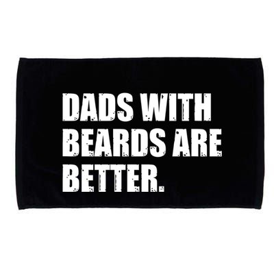 Funny Dads With Beards Are Better Microfiber Hand Towel