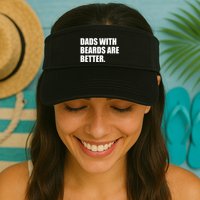Funny Dads With Beards Are Better Visor
