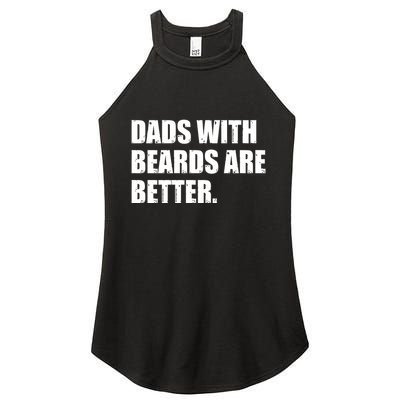 Funny Dads With Beards Are Better Women's Perfect Tri Rocker Tank