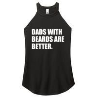 Funny Dads With Beards Are Better Women's Perfect Tri Rocker Tank