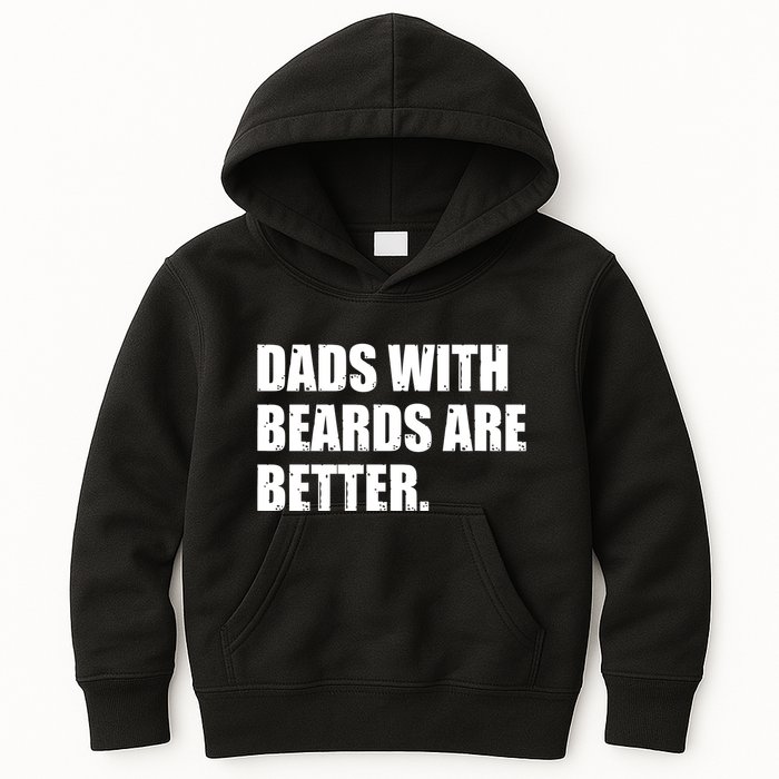 Funny Dads With Beards Are Better Kids Hoodie