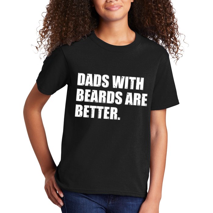 Funny Dads With Beards Are Better Kids T-Shirt