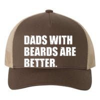 Funny Dads With Beards Are Better Yupoong Adult 5-Panel Trucker Hat