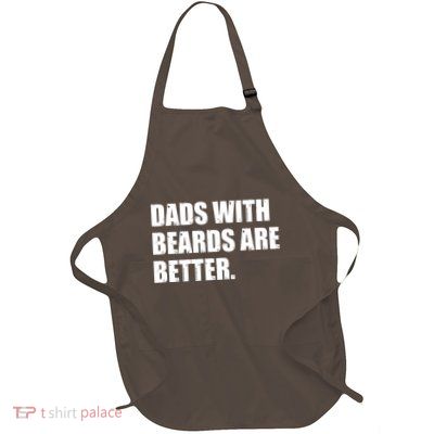 Funny Dads With Beards Are Better Full-Length Apron With Pockets