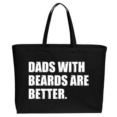 Funny Dads With Beards Are Better Cotton Canvas Jumbo Tote