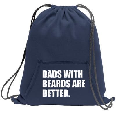 Funny Dads With Beards Are Better Sweatshirt Cinch Pack Bag