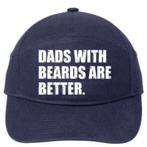 Funny Dads With Beards Are Better 7-Panel Snapback Hat