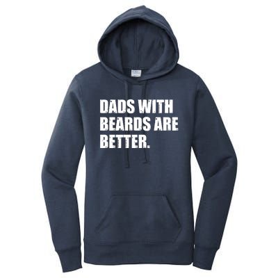 Funny Dads With Beards Are Better Women's Pullover Hoodie