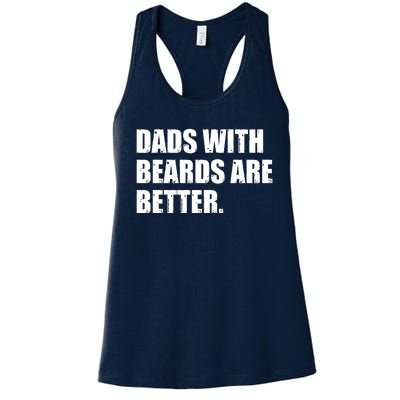 Funny Dads With Beards Are Better Women's Racerback Tank