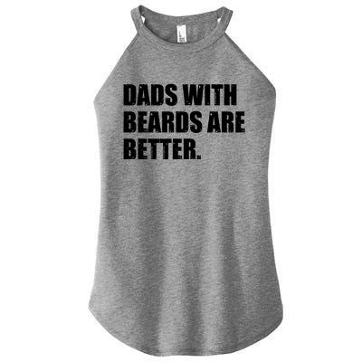 Funny Dads With Beards Are Better Women's Perfect Tri Rocker Tank