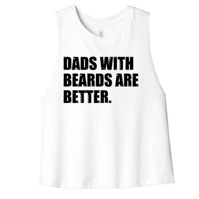 Funny Dads With Beards Are Better Women's Racerback Cropped Tank