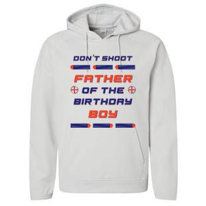 Foam Dart War Birthday Father Of The Birthday Boy Performance Fleece Hoodie