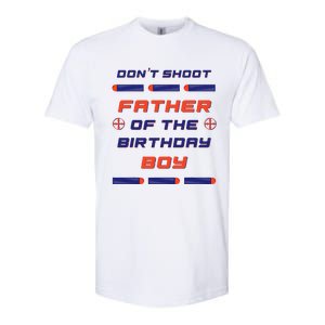 Foam Dart War Birthday Father Of The Birthday Boy Softstyle CVC T-Shirt