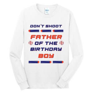 Foam Dart War Birthday Father Of The Birthday Boy Tall Long Sleeve T-Shirt