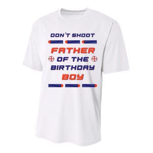 Foam Dart War Birthday Father Of The Birthday Boy Performance Sprint T-Shirt