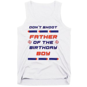 Foam Dart War Birthday Father Of The Birthday Boy Tank Top