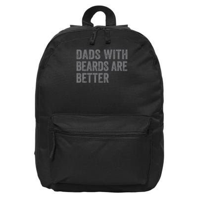 Funny Dads With Beards Are Better Fathers Valentine's Day 16 in Basic Backpack