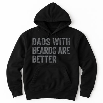 Funny Dads With Beards Are Better Fathers Valentines Day Hoodie