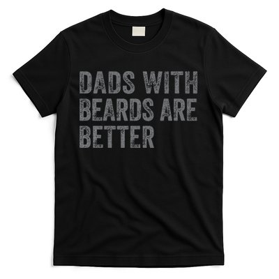 Funny Dads With Beards Are Better Fathers Valentines Day T-Shirt