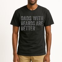Funny Dads With Beards Are Better Fathers Valentines Day Tall T-Shirt