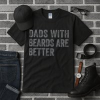 Funny Dads With Beards Are Better Fathers Valentines Day Tall T-Shirt