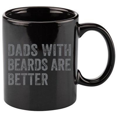 Funny Dads With Beards Are Better Fathers Valentines Day 11oz C Handle Ceramic Mug