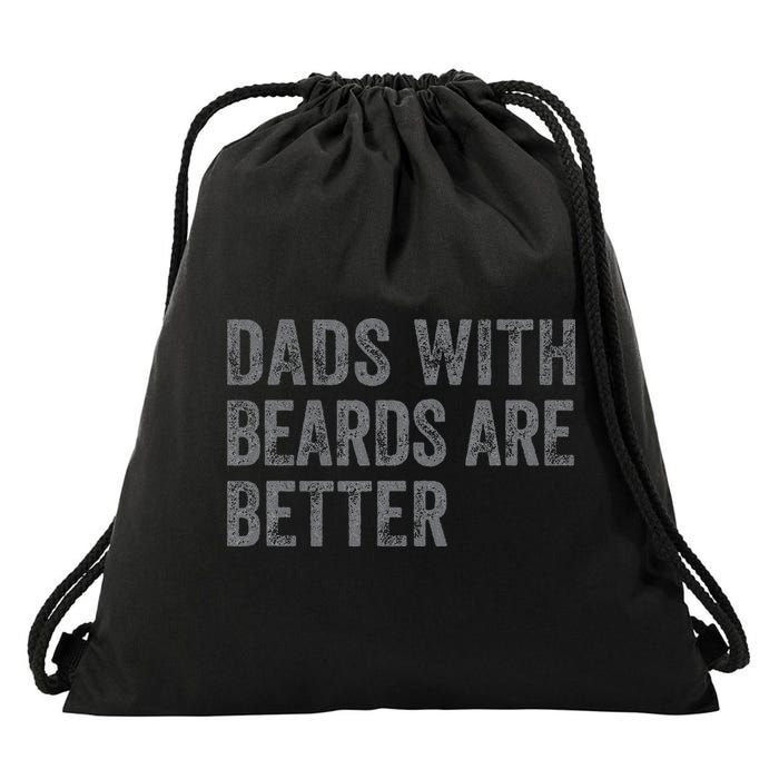 Funny Dads With Beards Are Better Fathers Valentines Day Drawstring Bag