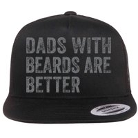 Funny Dads With Beards Are Better Fathers Valentines Day Flatbill Hat
