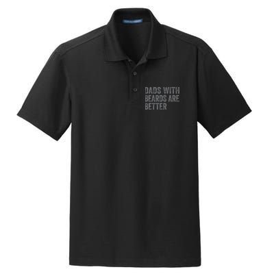 Funny Dads With Beards Are Better Fathers Valentines Day Dry Zone Grid Polo