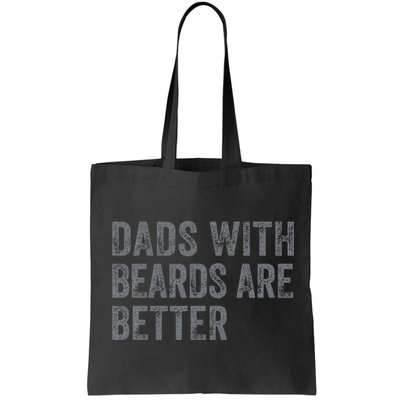 Funny Dads With Beards Are Better Fathers Valentines Day Bag