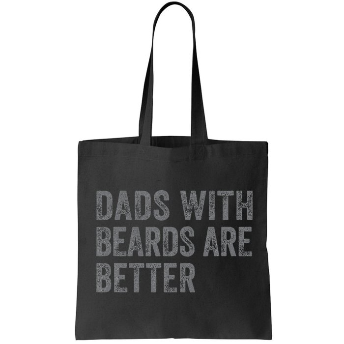 Funny Dads With Beards Are Better Fathers Valentines Day Bag