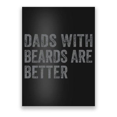 Funny Dads With Beards Are Better Fathers Valentines Day Poster