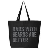 Funny Dads With Beards Are Better Fathers Valentines Day 25L Jumbo Tote