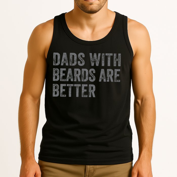 Funny Dads With Beards Are Better Fathers Valentines Day Tank Top