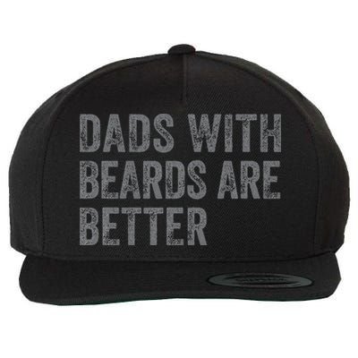 Funny Dads With Beards Are Better Fathers Valentines Day Wool Snapback Cap