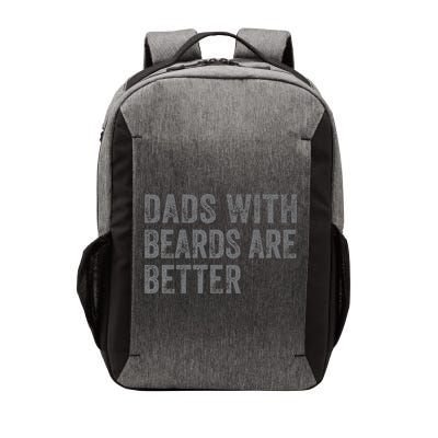 Funny Dads With Beards Are Better Fathers Valentines Day Vector Backpack