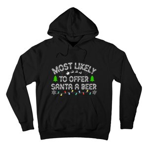 Funny Drinking Xmas Most Likely To Offer Santa A Beer Christmas Gift Hoodie