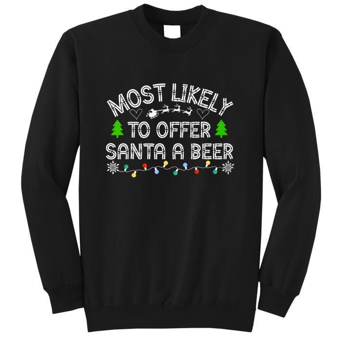 Funny Drinking Xmas Most Likely To Offer Santa A Beer Christmas Gift Sweatshirt