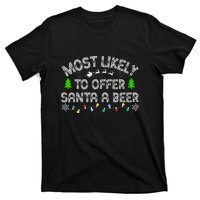 Funny Drinking Xmas Most Likely To Offer Santa A Beer Christmas Gift T-Shirt