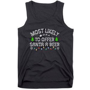 Funny Drinking Xmas Most Likely To Offer Santa A Beer Christmas Gift Tank Top