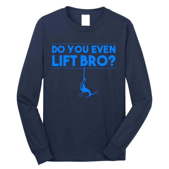 Funny Do You Even Lift Bro Gift | Cute Skiing Lover Boy Long Sleeve Shirt