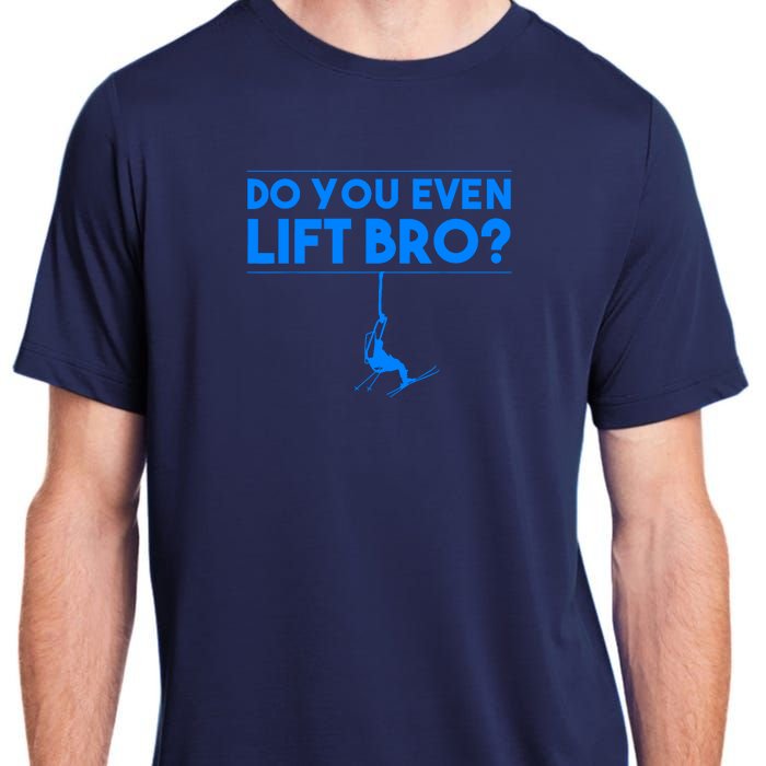 Funny Do You Even Lift Bro Gift | Cute Skiing Lover Boy Adult ChromaSoft Performance T-Shirt