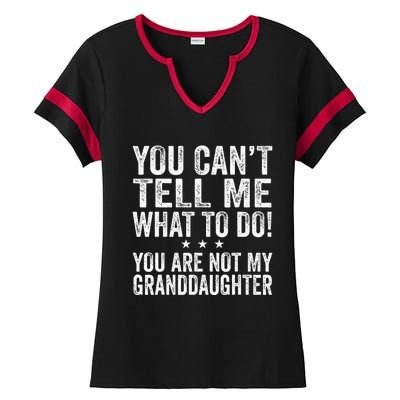 Fathers Day You Cant Tell Me What To Do Funny Grandfather Ladies Halftime Notch Neck Tee