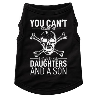 Father Day You Can´t Scare Me I Have 3 Daughters And A Son Doggie Tank