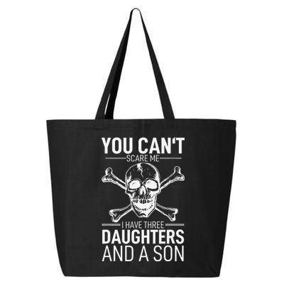 Father Day You Can´t Scare Me I Have 3 Daughters And A Son 25L Jumbo Tote