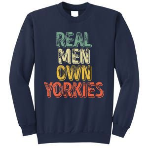 Father's Day Yorkie Dad Real Own Yorkies Sweatshirt