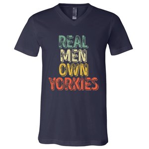 Father's Day Yorkie Dad Real Own Yorkies V-Neck T-Shirt